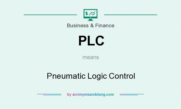 What does PLC mean? It stands for Pneumatic Logic Control