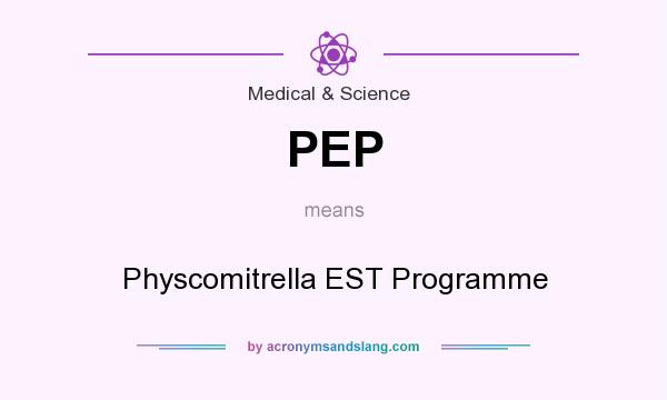 What does PEP mean? It stands for Physcomitrella EST Programme
