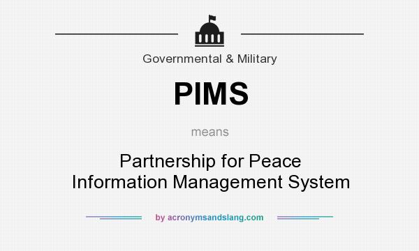 What does PIMS mean? It stands for Partnership for Peace Information Management System