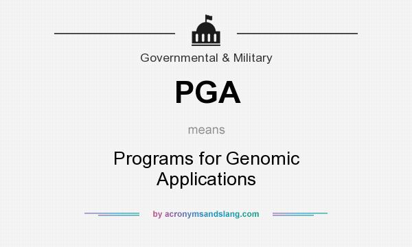 What does PGA mean? It stands for Programs for Genomic Applications