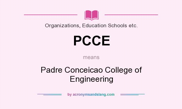 What does PCCE mean? It stands for Padre Conceicao College of Engineering