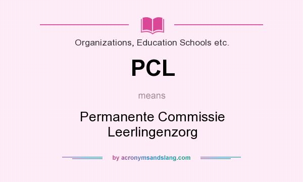 What does PCL mean? It stands for Permanente Commissie Leerlingenzorg