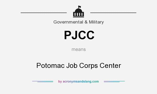 What does PJCC mean? It stands for Potomac Job Corps Center