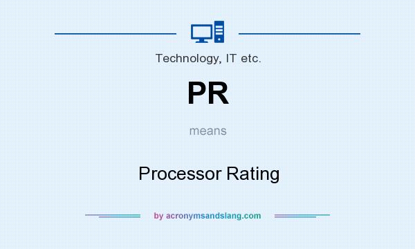 What does PR mean? It stands for Processor Rating
