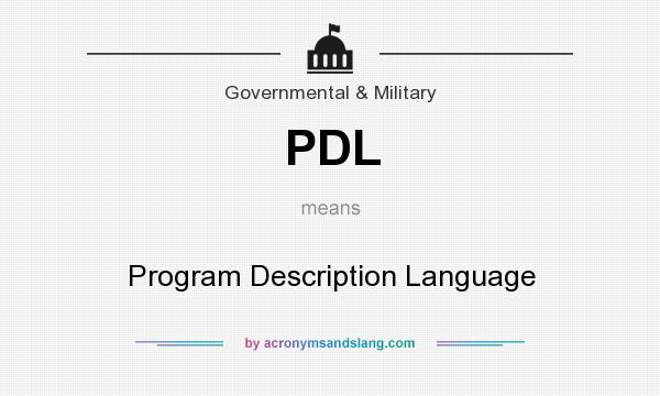 What does PDL mean? It stands for Program Description Language