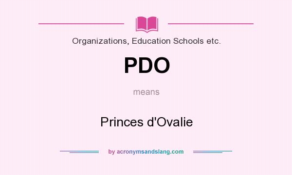 What does PDO mean? It stands for Princes d`Ovalie