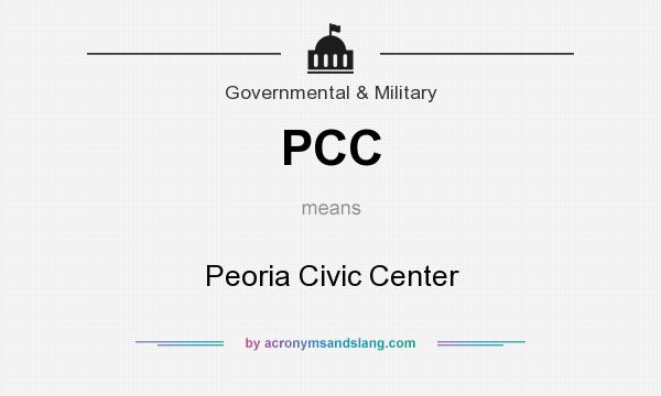 What does PCC mean? It stands for Peoria Civic Center