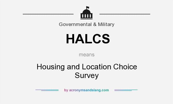 What does HALCS mean? It stands for Housing and Location Choice Survey