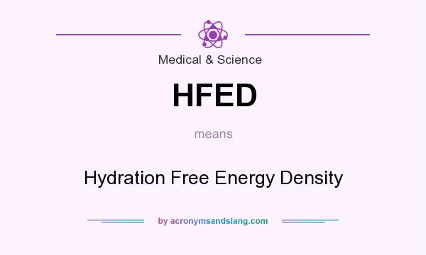 What does HFED mean? It stands for Hydration Free Energy Density