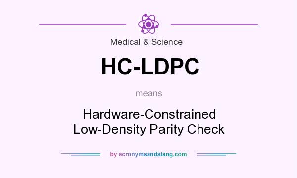 What does HC-LDPC mean? It stands for Hardware-Constrained Low-Density Parity Check