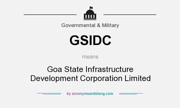 What does GSIDC mean? It stands for Goa State Infrastructure Development Corporation Limited
