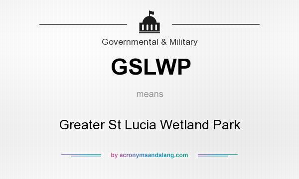 What does GSLWP mean? It stands for Greater St Lucia Wetland Park