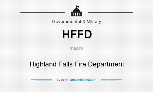 What does HFFD mean? It stands for Highland Falls Fire Department
