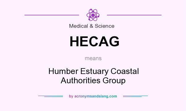What does HECAG mean? It stands for Humber Estuary Coastal Authorities Group