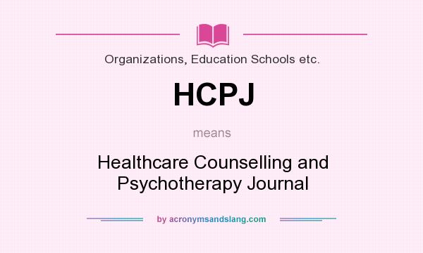 What does HCPJ mean? It stands for Healthcare Counselling and Psychotherapy Journal