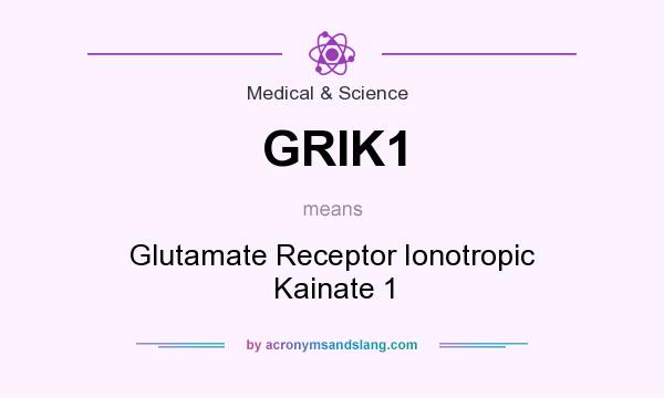 What does GRIK1 mean? It stands for Glutamate Receptor Ionotropic Kainate 1