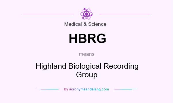 What does HBRG mean? It stands for Highland Biological Recording Group