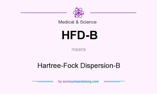 What does HFD-B mean? It stands for Hartree-Fock Dispersion-B