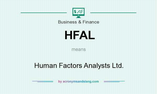 What does HFAL mean? It stands for Human Factors Analysts Ltd.