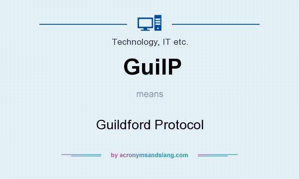 What does GuilP mean? It stands for Guildford Protocol