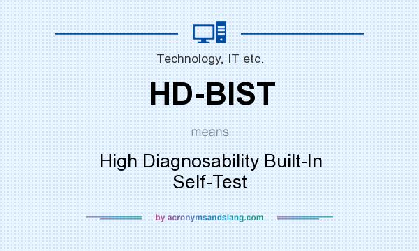 What does HD-BIST mean? It stands for High Diagnosability Built-In Self-Test