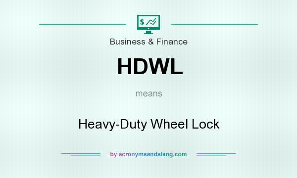 What does HDWL mean? It stands for Heavy-Duty Wheel Lock