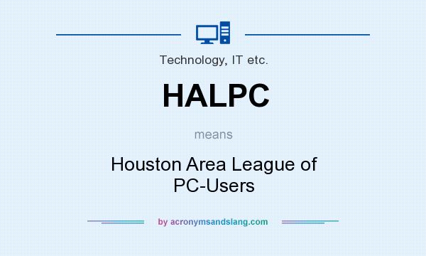 What does HALPC mean? It stands for Houston Area League of PC-Users