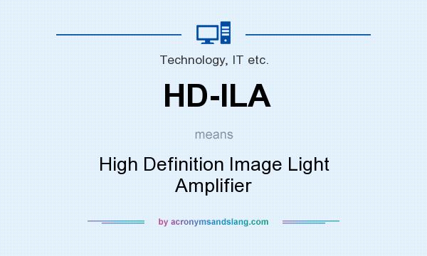 What does HD-ILA mean? It stands for High Definition Image Light Amplifier