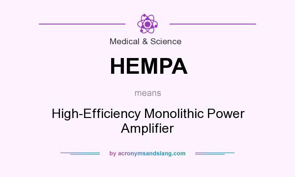 What does HEMPA mean? It stands for High-Efficiency Monolithic Power Amplifier