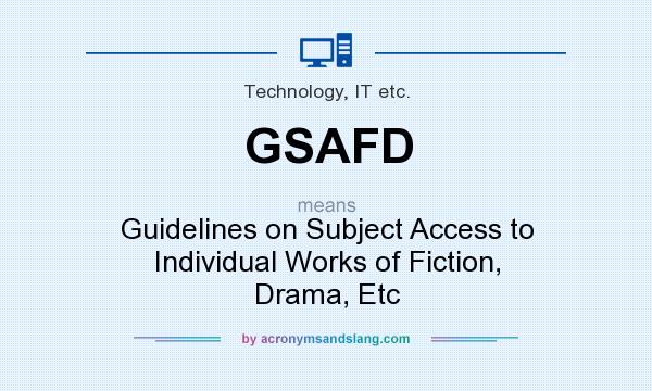 What does GSAFD mean? It stands for Guidelines on Subject Access to Individual Works of Fiction, Drama, Etc