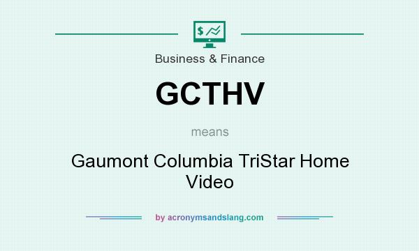What does GCTHV mean? It stands for Gaumont Columbia TriStar Home Video