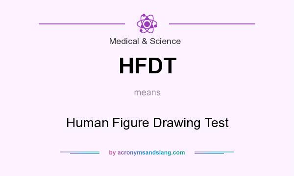 What does HFDT mean? It stands for Human Figure Drawing Test
