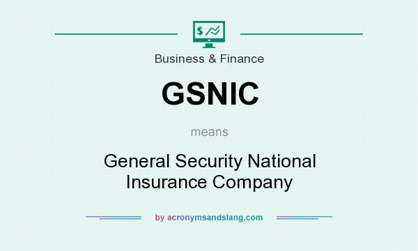 What does GSNIC mean? It stands for General Security National Insurance Company