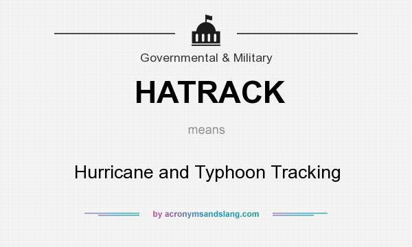 What does HATRACK mean? It stands for Hurricane and Typhoon Tracking