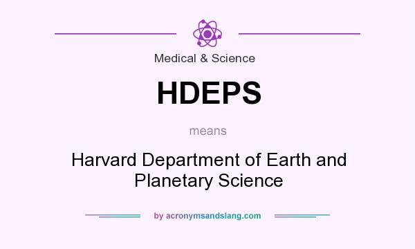 What does HDEPS mean? It stands for Harvard Department of Earth and Planetary Science