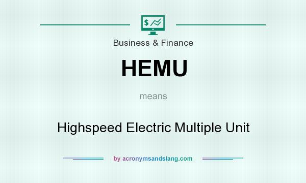What does HEMU mean? It stands for Highspeed Electric Multiple Unit