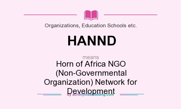 What does HANND mean? It stands for Horn of Africa NGO (Non-Governmental Organization) Network for Development