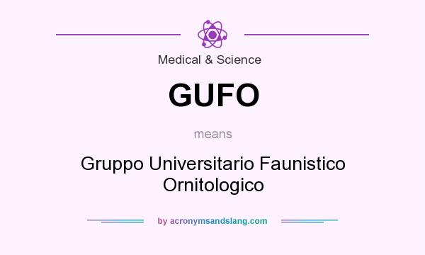 What does GUFO mean? It stands for Gruppo Universitario Faunistico Ornitologico