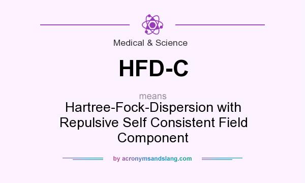 What does HFD-C mean? It stands for Hartree-Fock-Dispersion with Repulsive Self Consistent Field Component