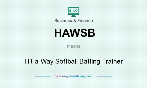 What does HAWSB mean? It stands for Hit-a-Way Softball Batting Trainer