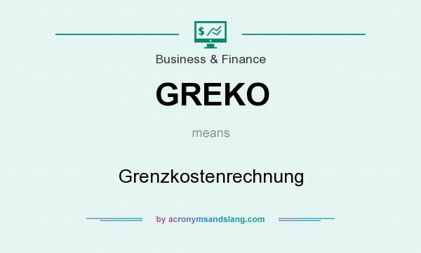 What does GREKO mean? It stands for Grenzkostenrechnung