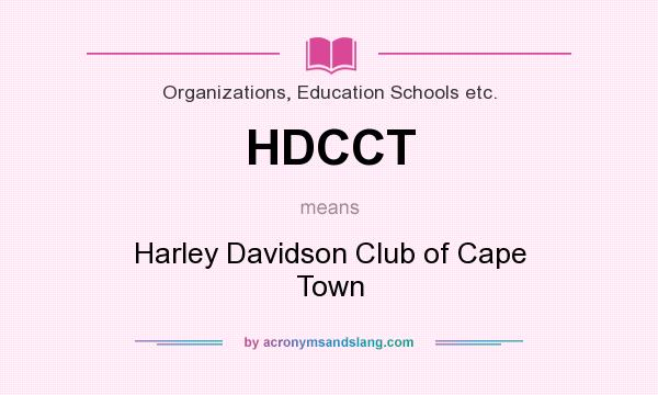 What does HDCCT mean? It stands for Harley Davidson Club of Cape Town
