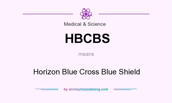 What does HBCBS mean? It stands for Horizon Blue Cross Blue Shield