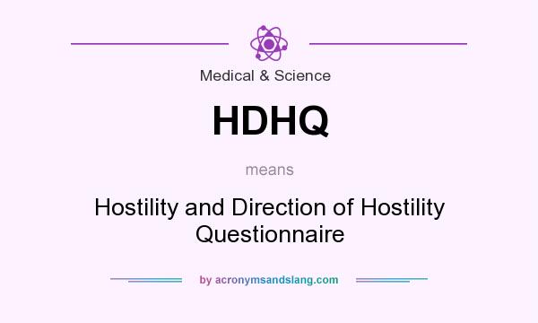 What does HDHQ mean? It stands for Hostility and Direction of Hostility Questionnaire