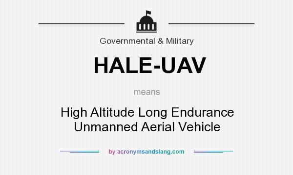 What does HALE-UAV mean? It stands for High Altitude Long Endurance Unmanned Aerial Vehicle