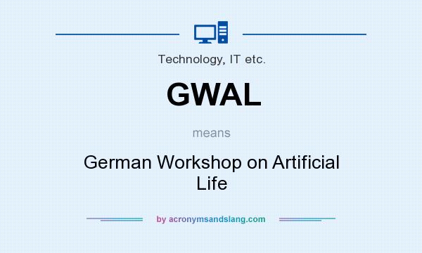 What does GWAL mean? It stands for German Workshop on Artificial Life