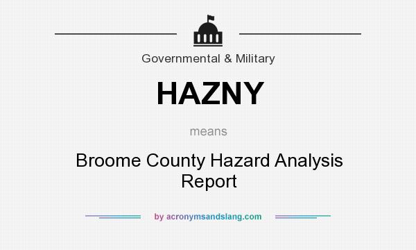 What does HAZNY mean? It stands for Broome County Hazard Analysis Report