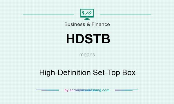 What does HDSTB mean? It stands for High-Definition Set-Top Box