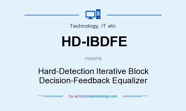 What does HD-IBDFE mean? It stands for Hard-Detection Iterative Block Decision-Feedback Equalizer