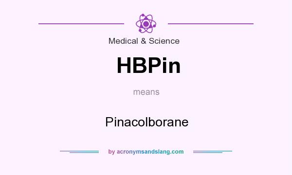 What does HBPin mean? It stands for Pinacolborane